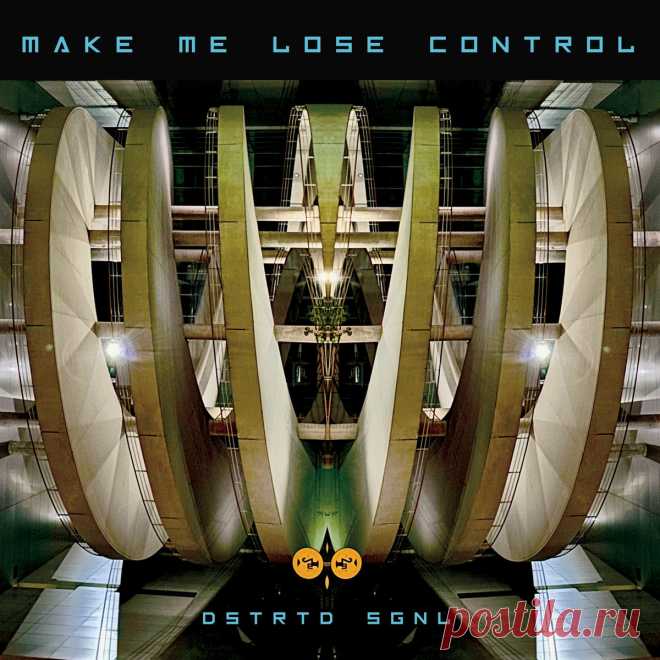 DSTRTD SGNL - Make Me Lose Control (Single) (2025) 320kbps / FLAC