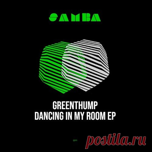 GreenThump - Dancing in My Room