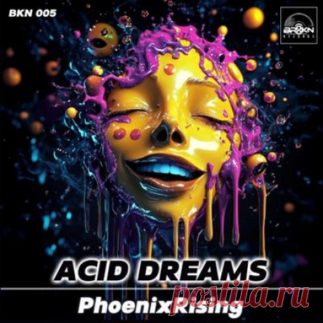 PhoenixRising - Acid Dreams