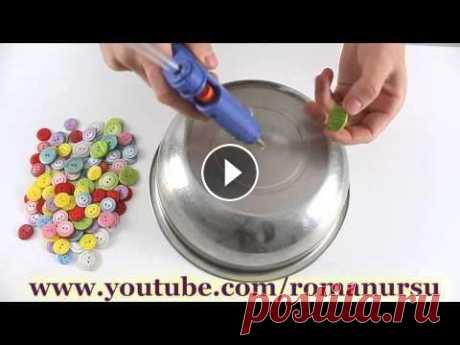 Как сделать тарелку из пуговиц своими руками  How to make a plate from the buttons Как сделать тарелку из пуговиц своими руками How to make a plate from the buttons...