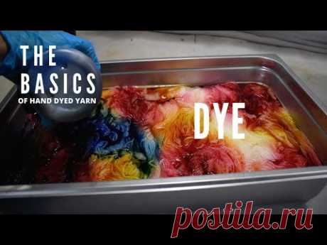 The Basics Of Hand Dyed Yarn (Part 2 Section 1) - DYE