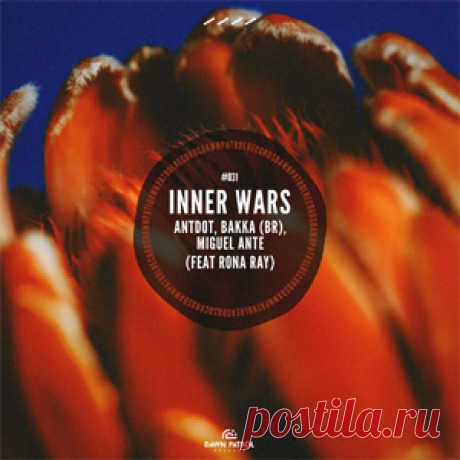 Antdot, Bakka (BR), Miguel Ante - Inner Wars (Feat. Rona Ray) | 4DJsonline.com