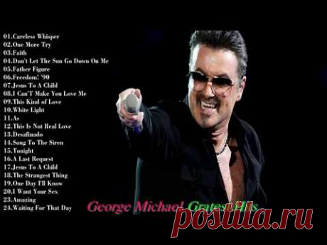 Best of George Michael - George Michael Greatest Hits Full Album 2017 Best of George Michael - George Michael Greatest Hits Full Album 2017 Best of George Mi...