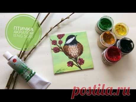 Рисуем акрилом птичку (eng sub) We draw acrylic bird