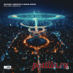 Rafael Cerato, Wave Wave - Sound Vibrate | 4DJsonline.com