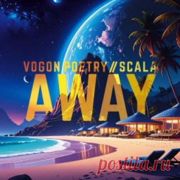 Vogon Poetry & SCALA - Away (2025) [EP] Artist: Vogon Poetry, SCALA Album: Away Year: 2025 Country: Sweden, Germany Style: Synthpop