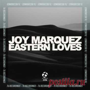 Download Joy Marquez - Eastern Loves - Musicvibez Label 76 Recordings Styles Afro House Date 2024-05-27 Catalog # SS786 Length 7:01 Tracks 1    Label 76 Recordings Styles Afro House Date 2024-05-27 Catalog # SS786 Length 7:01 Tracks 1