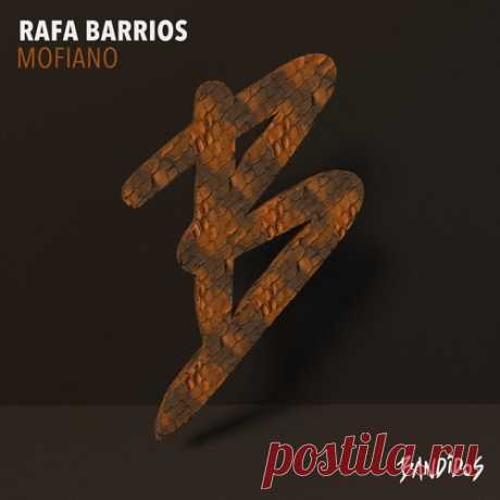 Rafa Barrios – Mofiano [BANDIDOS090] Sharing-DB.club
