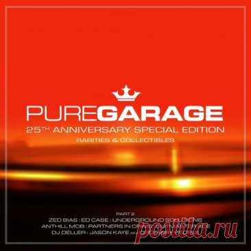 VA - PURE GARAGE - 25th ANNIVERSARY SPECIAL EDITION (Part 2) free download mp3 music 320kbps