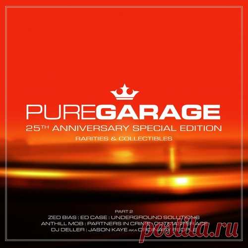VA - PURE GARAGE - 25th ANNIVERSARY SPECIAL EDITION (Part 2) free download mp3 music 320kbps