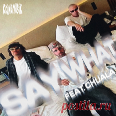 &ME, Rampa, Adam Port, Keinemusik, chuala – Say What free download mp3 music 320kbps