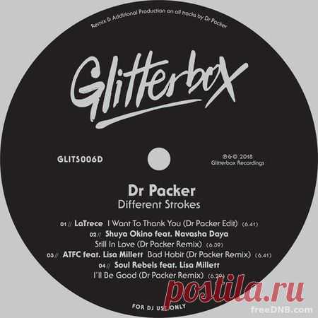 DR. PACKER — DIFFERENT STROKES EP [GLITS006D] - 18 January 2022 - EDM TITAN TORRENT UK ONLY BEST MP3 FOR FREE IN 320Kbps (Скачать Музыку бесплатно).