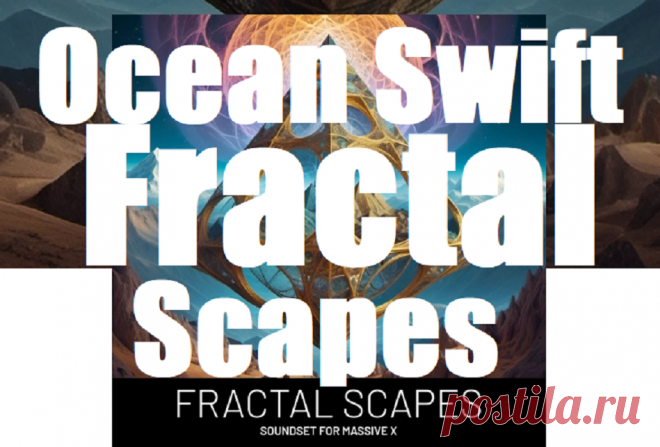 Ocean Swift Fractal Scapes MASSIVE X PRESETS | 30.6 MB
At Audio Club, we’re excited to unveil a soundbank unlike anything you’ve heard before: Ocean Swift Fractal Scapes — a groundbreaking collection for Native Instruments Massive X.

Fractal Scapes is a stunning sonic journey packed with 104 meticulously crafted presets, including surreal ambiences, evolving pads, expressive synth keys, abstract sequences, and immersive atmospheres. 
DOWNLOAD: https://audioclub.store/samples/fractal-scapes/
