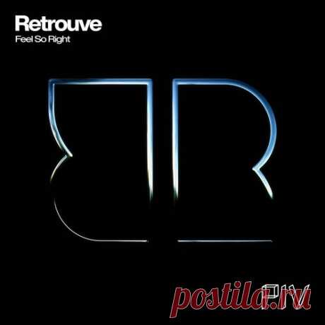 Retrouve – Feel So Right [PIVALB003A]
