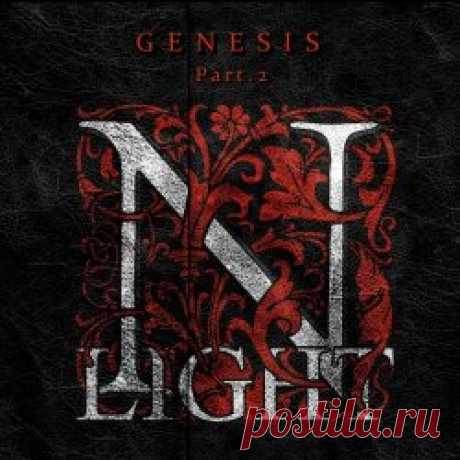 NLiGHT - Genesis (Part 2) (2023) Artist: NLiGHT Album: Genesis (Part 2) Year: 2023 Country: France Style: Darkwave, Gothic Rock, Post-Punk