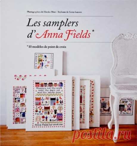 Les Samplers d'Anna Fields (вышивка крестиком)