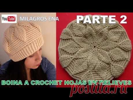 PARTE 2 Boina a crochet en Punto Hojas en Relieves para damas paso a paso español