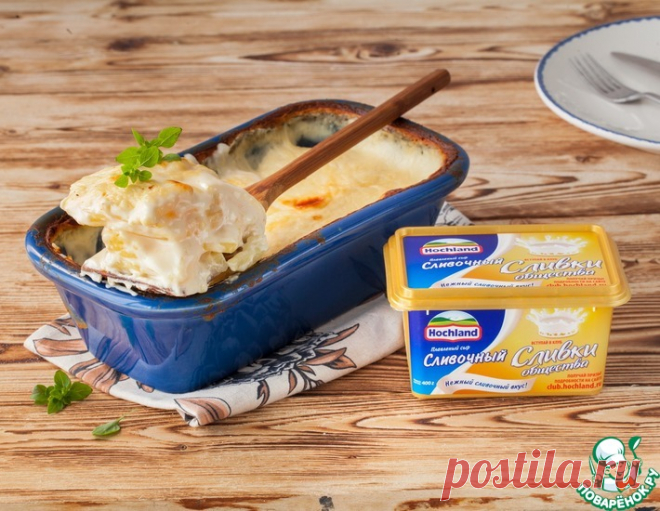Картофельно-сырный гратен – кулинарный рецепт