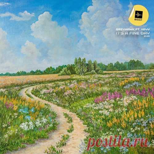 Download Greyhawk, Vayy - It's A Fine Day 2K25 Label Beep Styles Melodic House & Techno Date 2025-01-31 Catalog # BEEP2025013 Length 8:09 Tracks 2