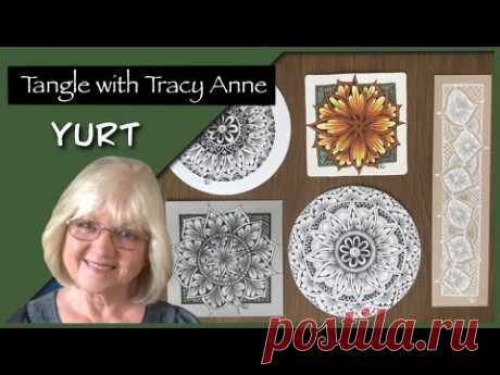 Tangle with Tracy Anne - YURT