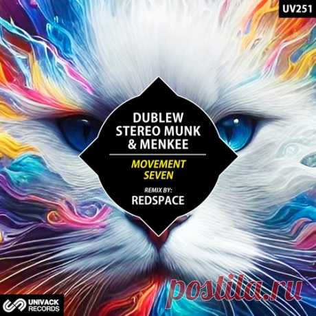 Menkee, STEREO MUNK &amp; Dublew – Movement / Seven [UV251]