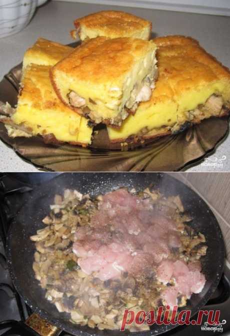 Пирог с грибами и курицей - не буду рассказывать на сколько хорош этот пирог...это надо пробовать!