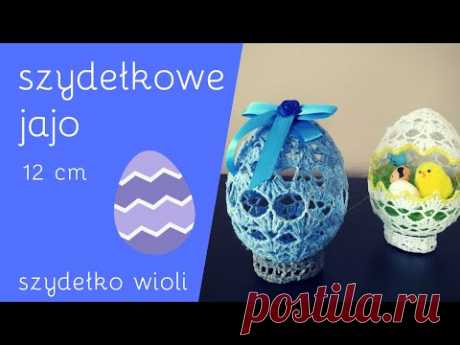 Szydełko Wioli  - szydełkowy nowy wzór jajka Wielkanocnego 🥚