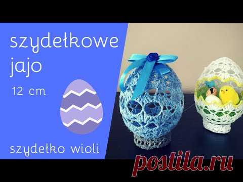 Szydełko Wioli  - szydełkowy nowy wzór jajka Wielkanocnego 🥚