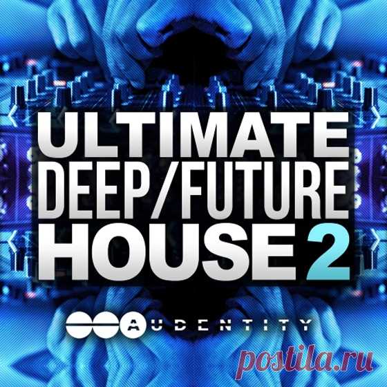 Audentity Records Ultimate Deep Future House 2 WAV MiDi Sylenth 1 Massive Spire Dune  | 311 MB

Special intro price only Euro 9,95 / GBP 7,50 / USD 11,95

One of the best selling and most influential Future House packs of 2015 is back with Part 2 : ''Ultimate Deep / Future House 2'' with a new and fresh look at next generation Future House.