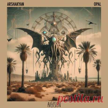 Arshakyan – Opal
