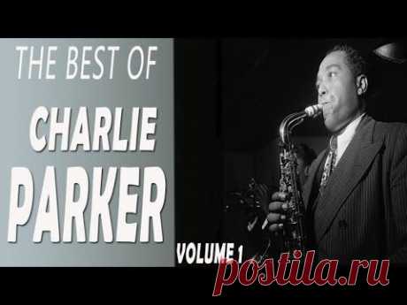 Charlie Parker - The Best of Charlie Parker volume 1