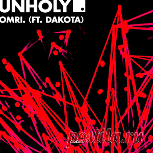OMRI., Dakota - Unholy | 4DJsonline.com