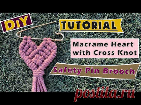 Macrame Heart with Cross Knot / Safety Pin Brooch - YouTube