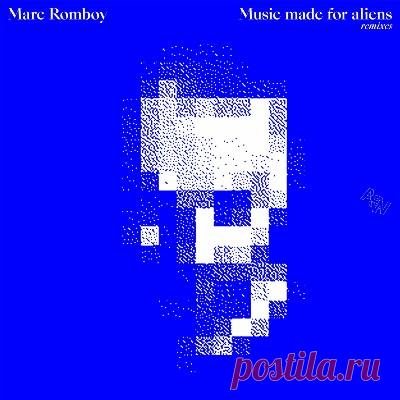 Marc Romboy – Music Made for Aliens (Remixes) - FLAC Music