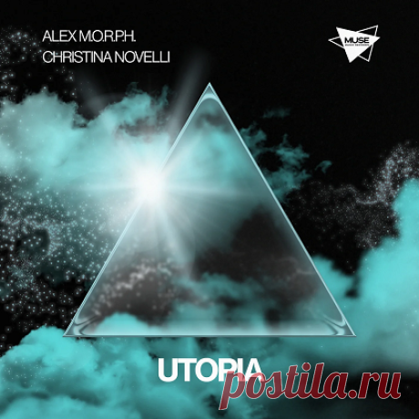 Alex M.O.R.P.H. & Christina Novelli – Utopia [Muse Music Records] — Trance 2026 free download mp3 music 320kbps