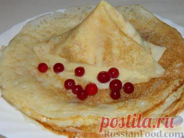 Рецепт: Тончайшие блины на молоке на RussianFood.com