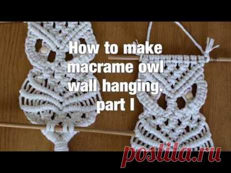 How to make macrame owl wall hanging step-by-step DIY tutorial - part #1 of 2