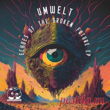 Umwelt - Echoes of a Broken Future EP (2025) 320kbps / FLAC