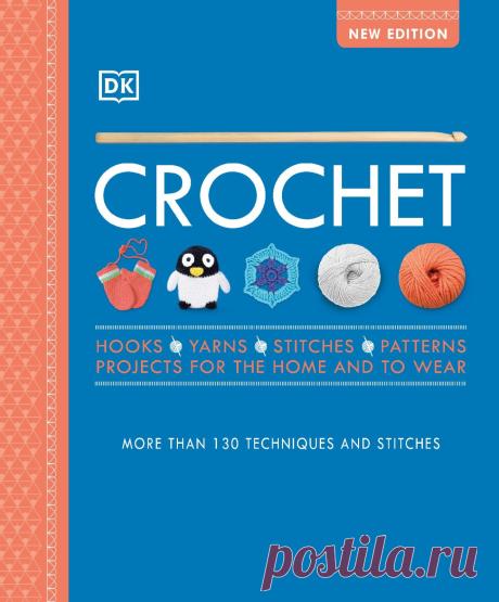 Arani Sinha Crochet: Over 130 Techniques and Stitches