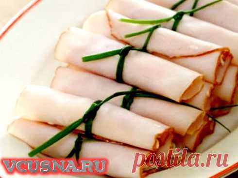 Рулетики из ветчины - пошаговый кулинарный рецепт VCUSNA.RU