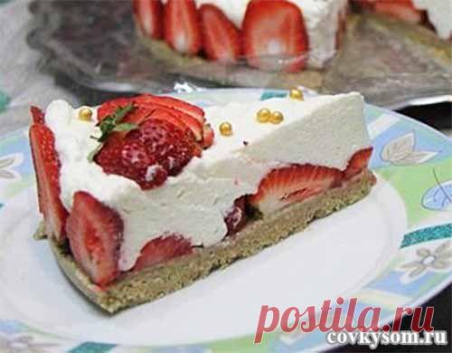 Торт "Клубничная фантазия", и печь ничего не нужно | Домашняя кулинария