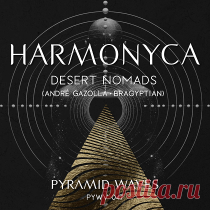 Andre Gazolla, Bragyptian & Desert Nomads – Harmonyca free download mp3 music 320kbps