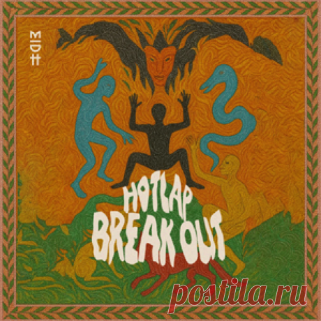 HotLap - Break Out | 4DJsonline.com