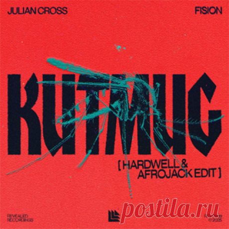 Julian Cross, Fision - KUTMUG - Hardwell & AFROJACK Edit | 4DJsonline.com