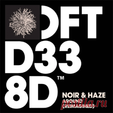 Noir, Haze - Around - Reimagined Extended Mix | 4DJsonline.com