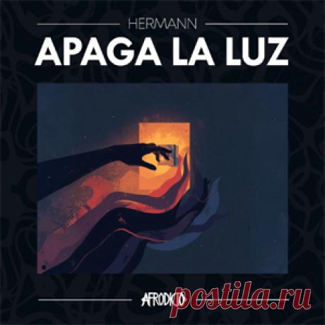 Hermann - Apaga La Luz | 4DJsonline.com