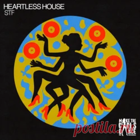 Heartless House - STF (Extended Mix) | 4DJsonline.com