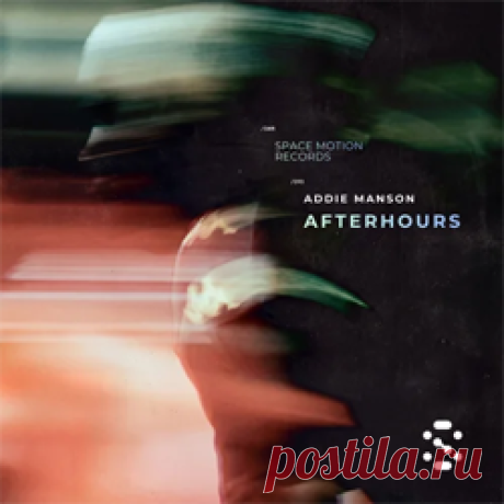 Addie Manson - Afterhours | 4DJsonline.com