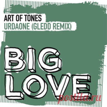 Art Of Tones - Urdaone (Gledd Remix) | 4DJsonline.com