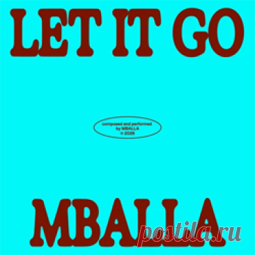 MBALLA - Let It Go (Breathe) (Extended Mix) | 4DJsonline.com